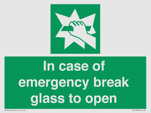 In case of emergency break glass to open